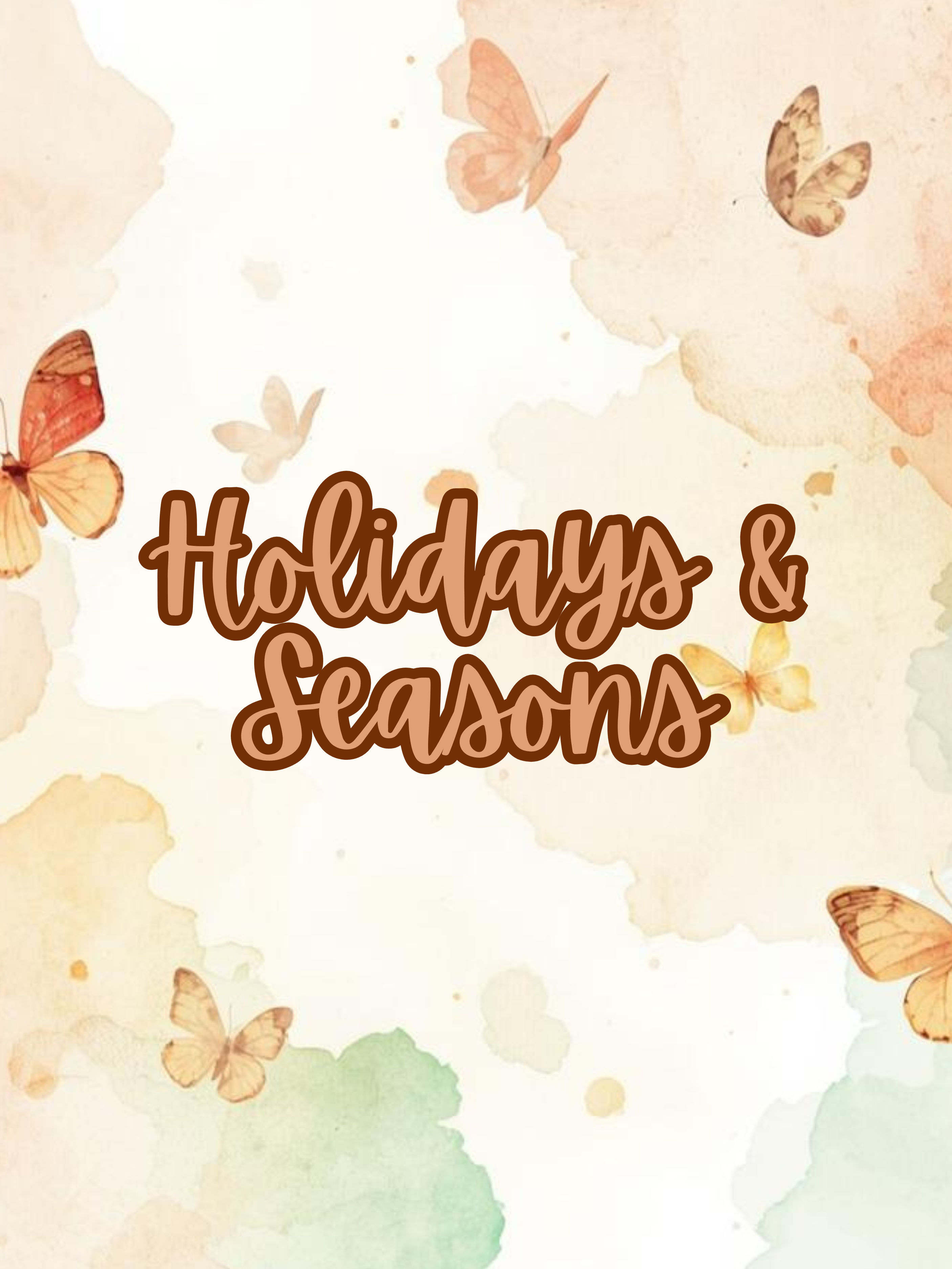 Holidays & Seasons