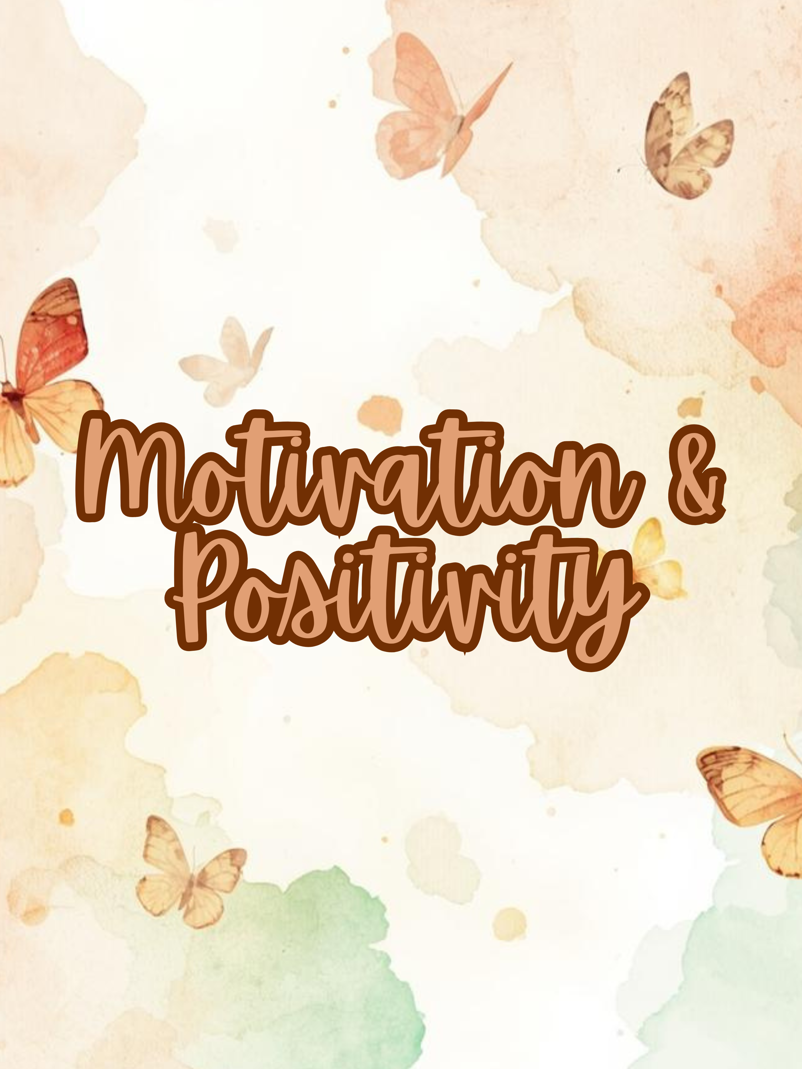 Motivation & Positivity