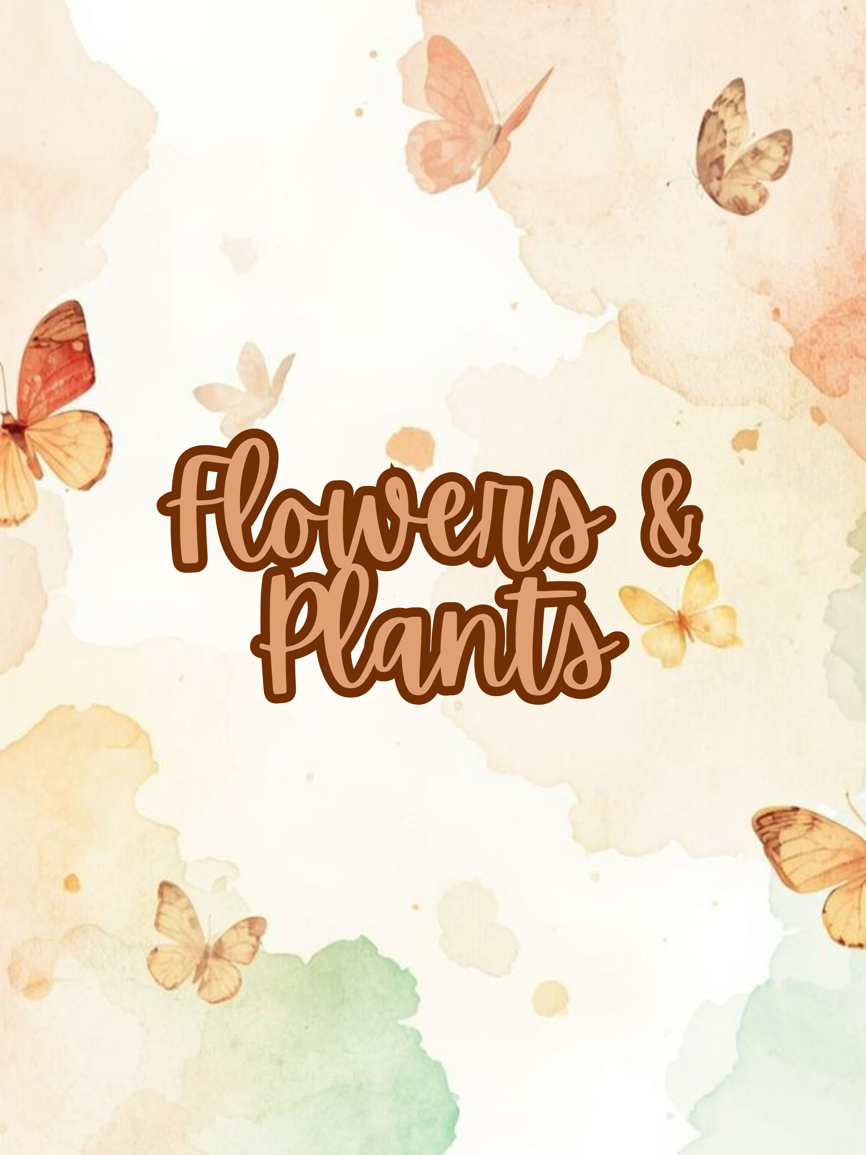 Flowers & Plants