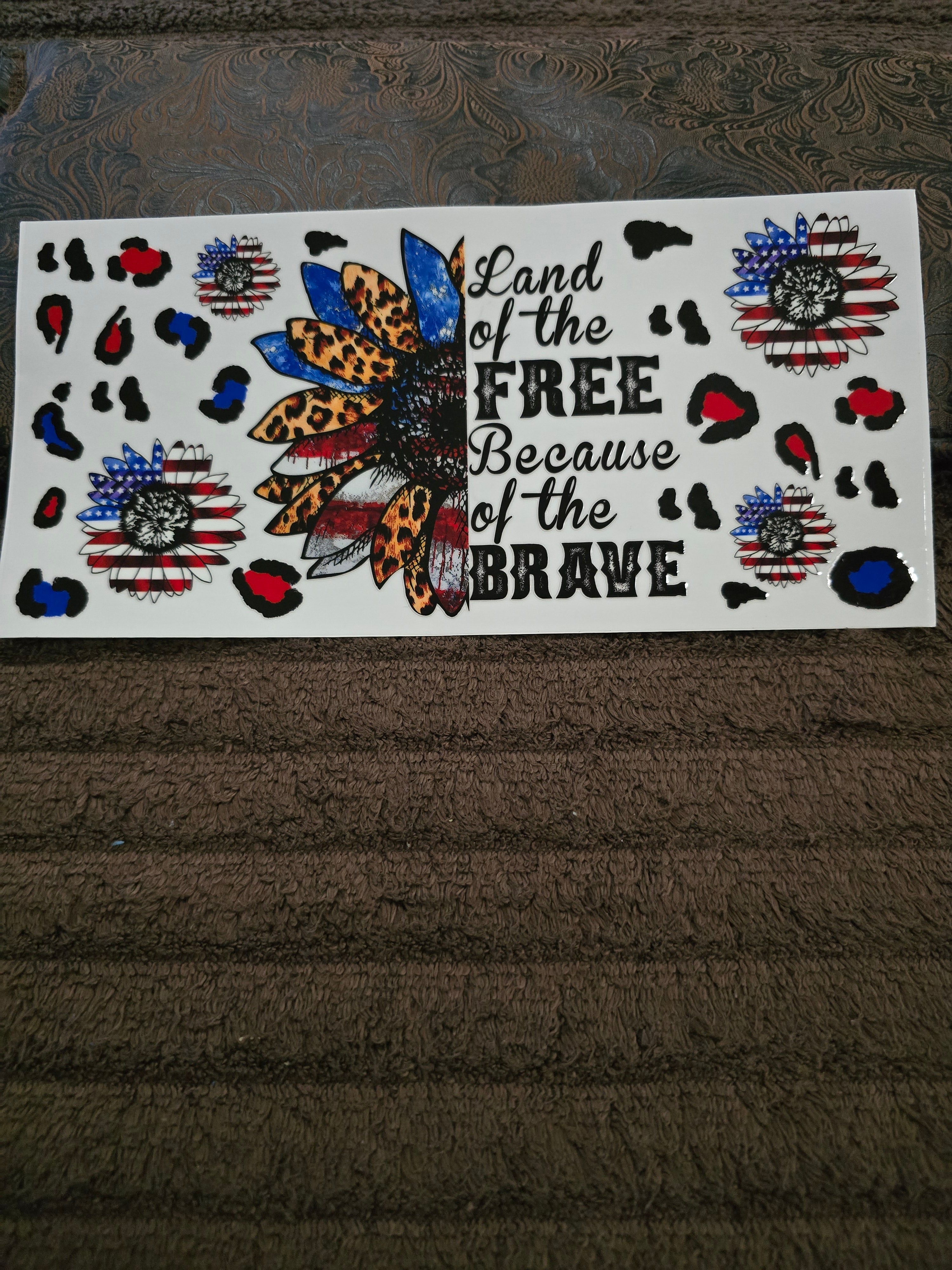 #41 "Because of the Brave" UVDTF Decal