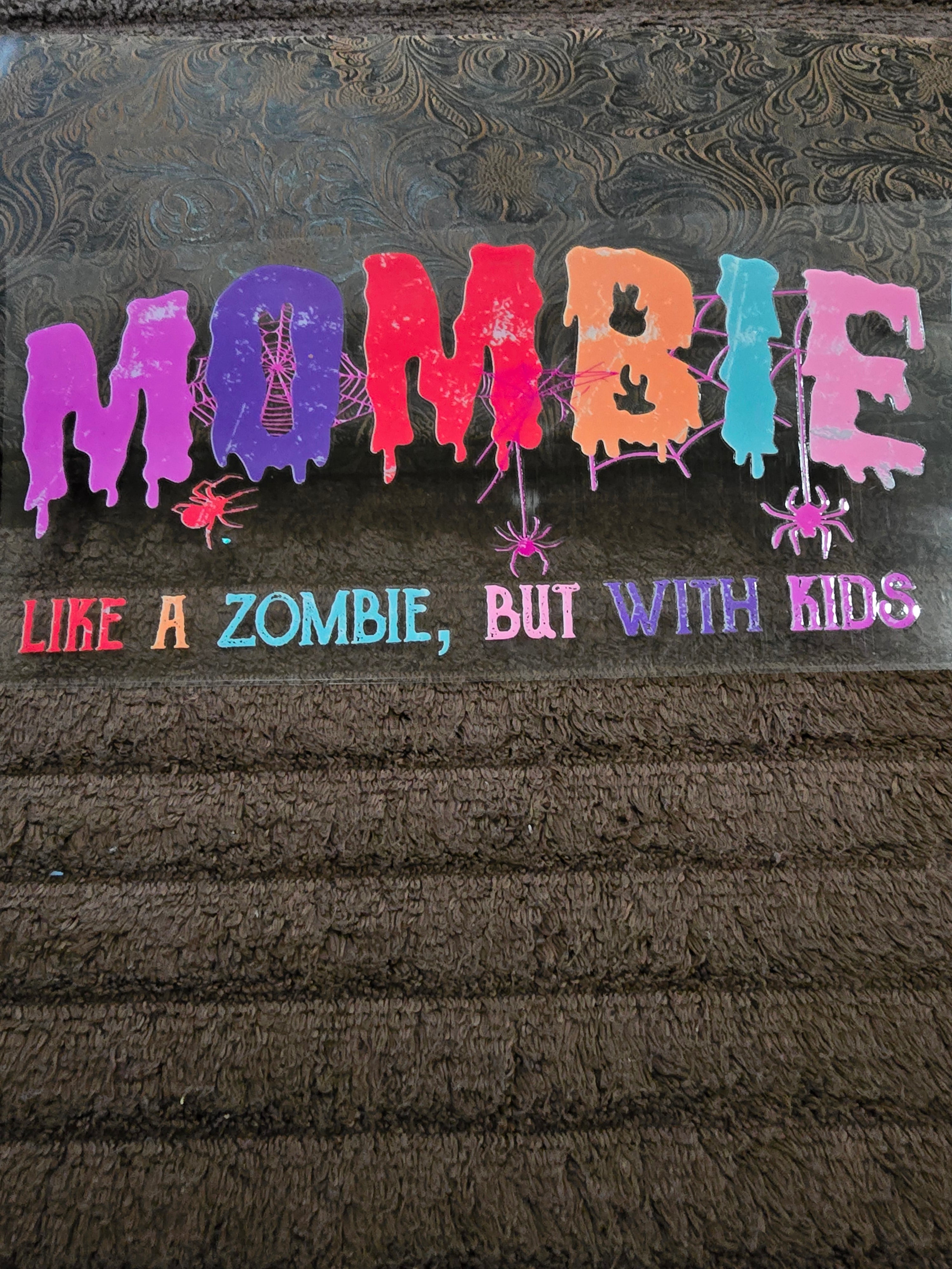 #74 "MOMBIE" UVDTF Decal