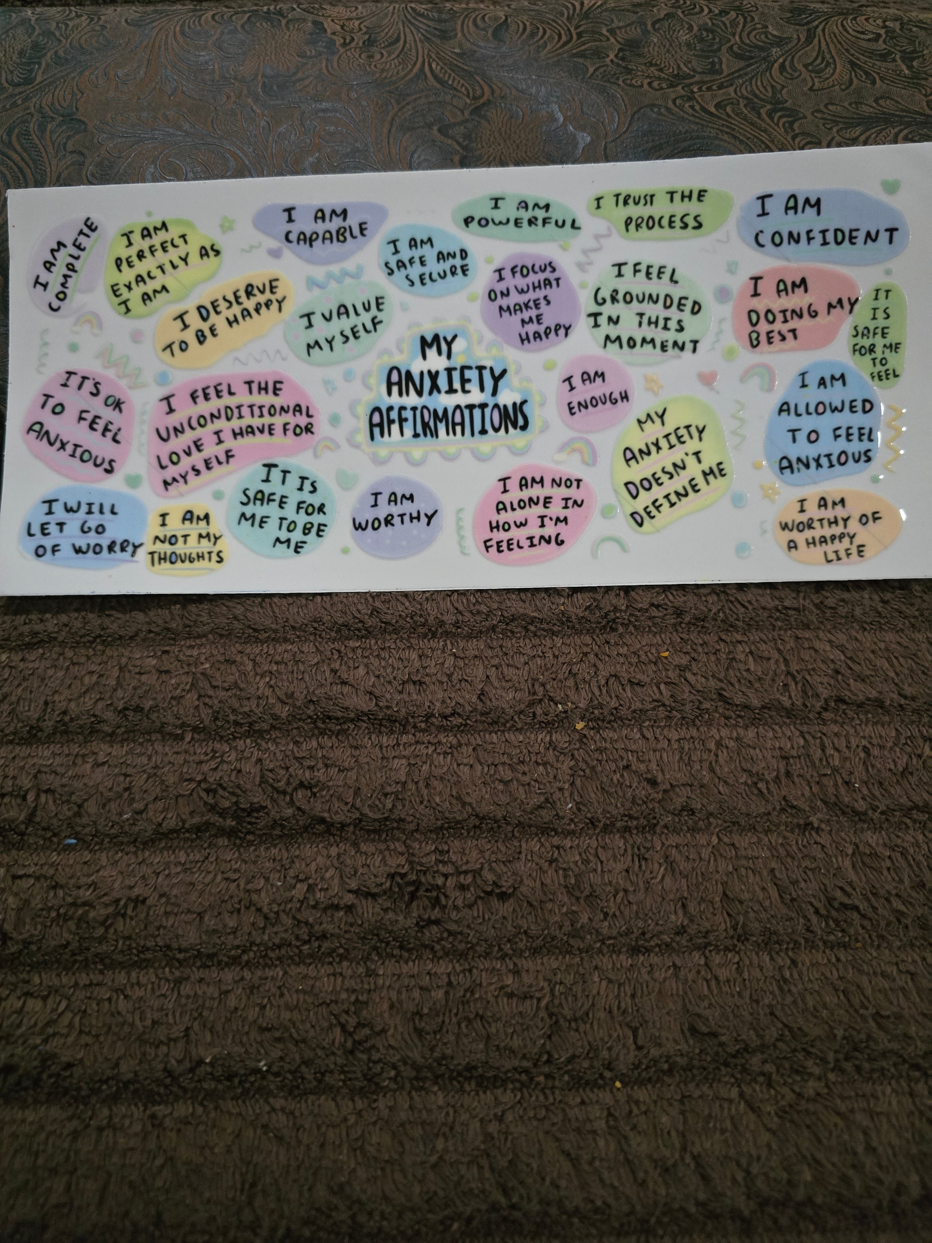 #108 "My Anxiety Affirmations" UVDTF Decal