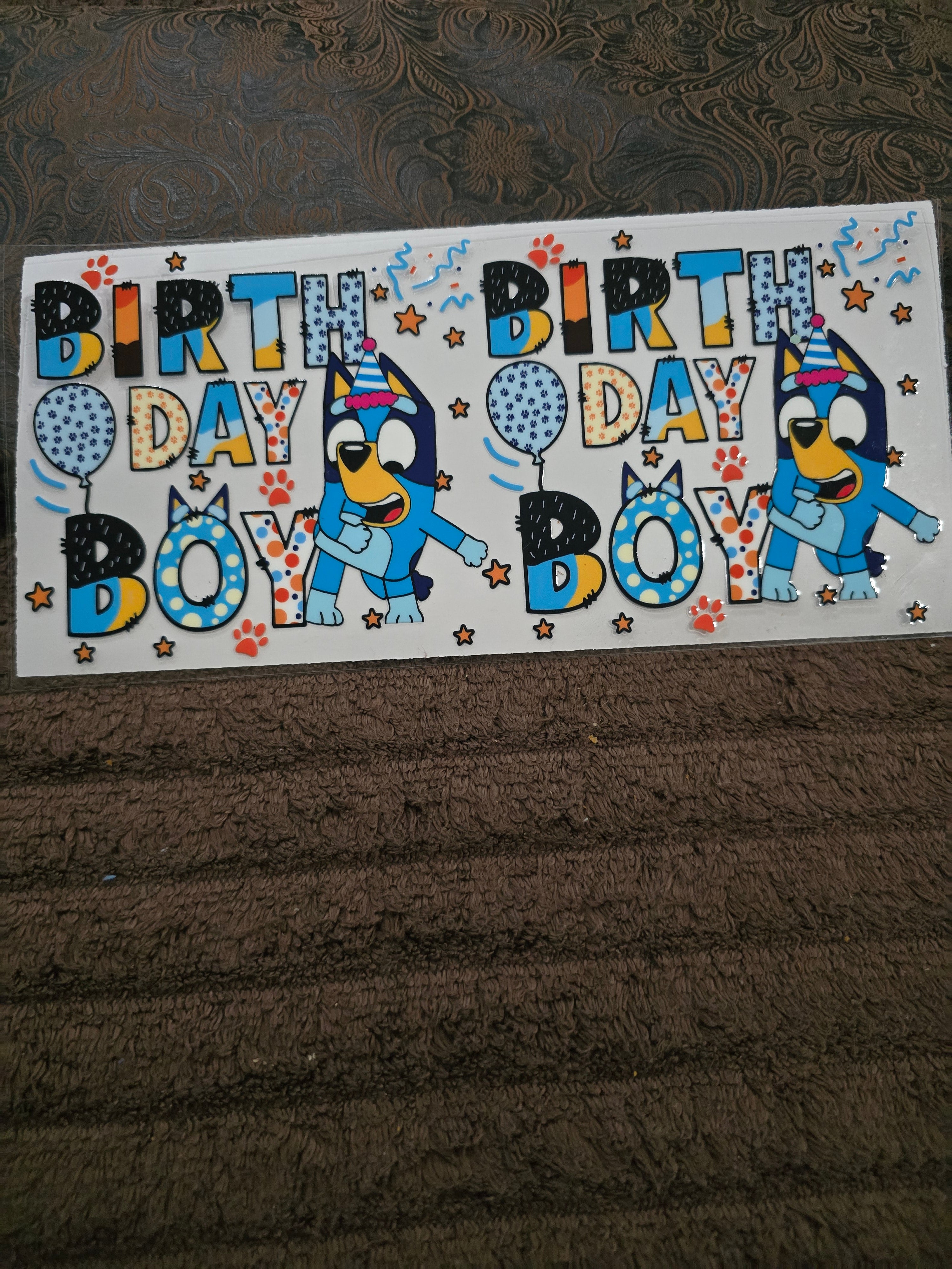 #173 “Birthday Boy” UVDTF Decal