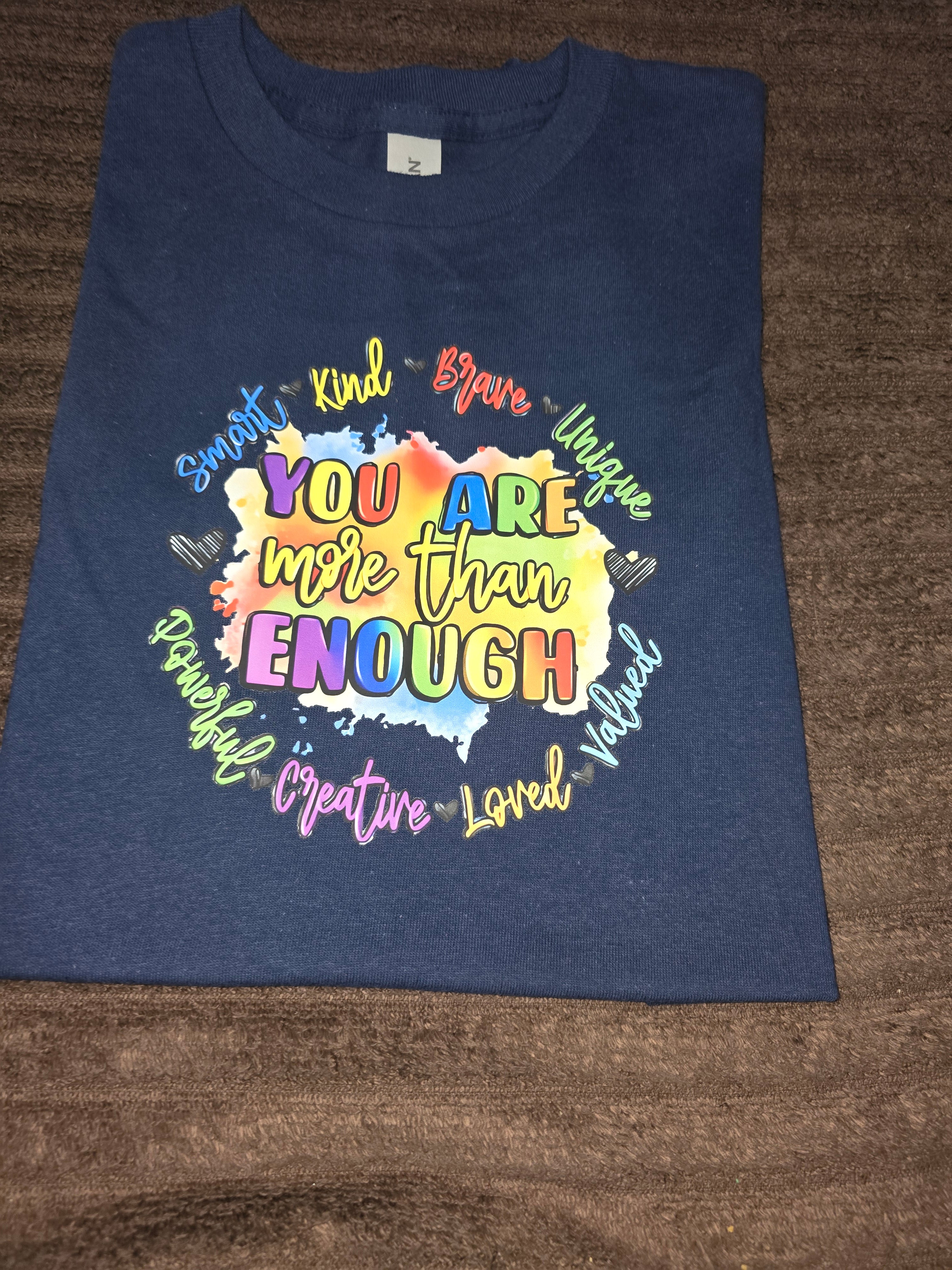 "You are More Than enough" Graphic T-Shirt